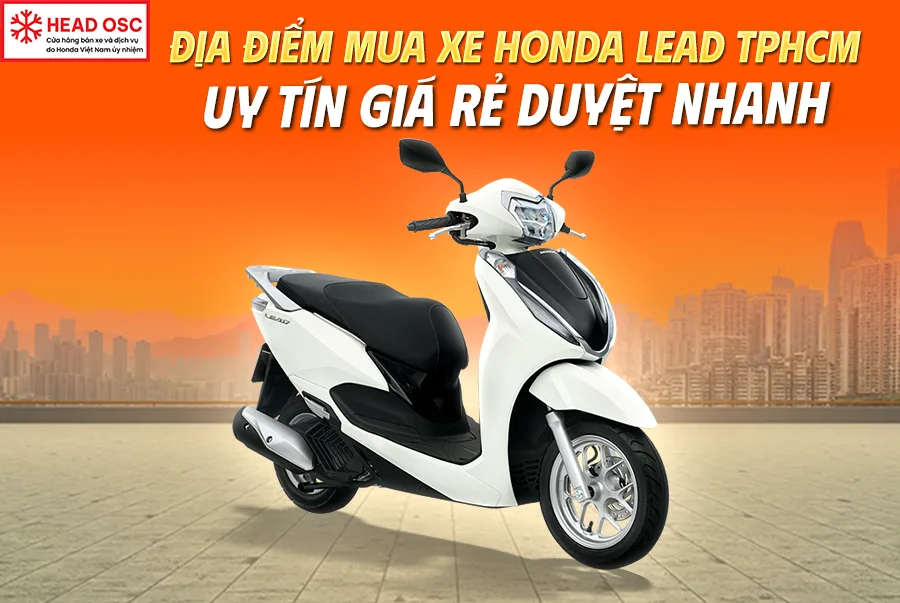 dia-diem-mua-xe-honda-lead-tphcm-uy-tin-gia-re-duyet-nhanh