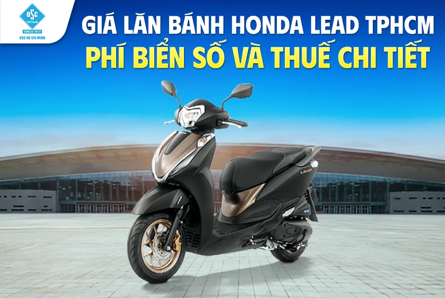 gia-lan-banh-honda-lead-tp.hcm-phi-bien-so-va-thue-chi-tiet
