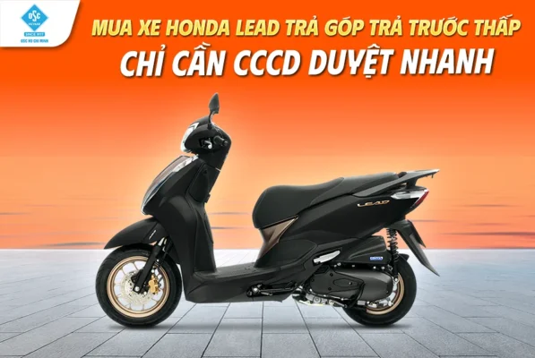 mua-xe-honda-lead-tra-gop-tra-truoc-thap-chi-can-cccd-duyet-nhanh