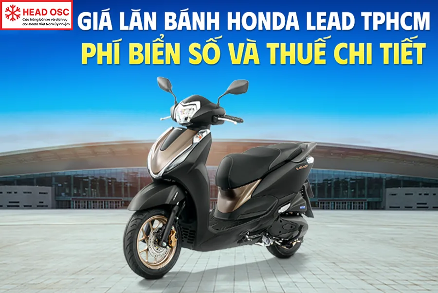 gia-lan-banh-honda-lead-tphcm-phi-bien-so-va-thue