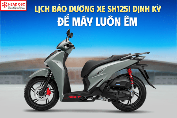 Lịch Bảo Dưỡng Xe SH125i Định Kỳ Để Máy Luôn Êm