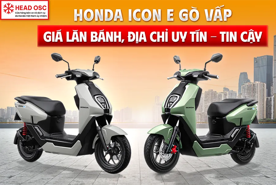 Honda ICON e Gò Vấp: Giá Lăn Bánh, Địa Chỉ Uy Tín - Tin Cậy