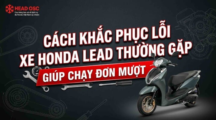 cach-khac-phuc-loi-xe-honda-lead-thuong-gap-giup-chay-don-muot