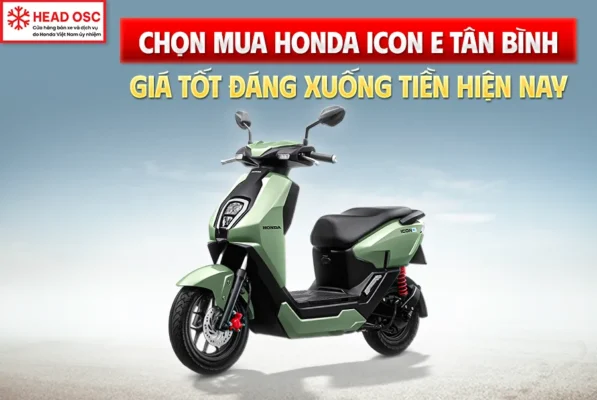 Chọn mua Honda ICON e Tân Bình giá tốt đáng xuống tiền hiện nay