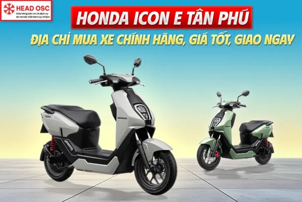 Honda ICON e Tân Phú – Địa chỉ mua xe chính hãng, giá tốt, giao ngay