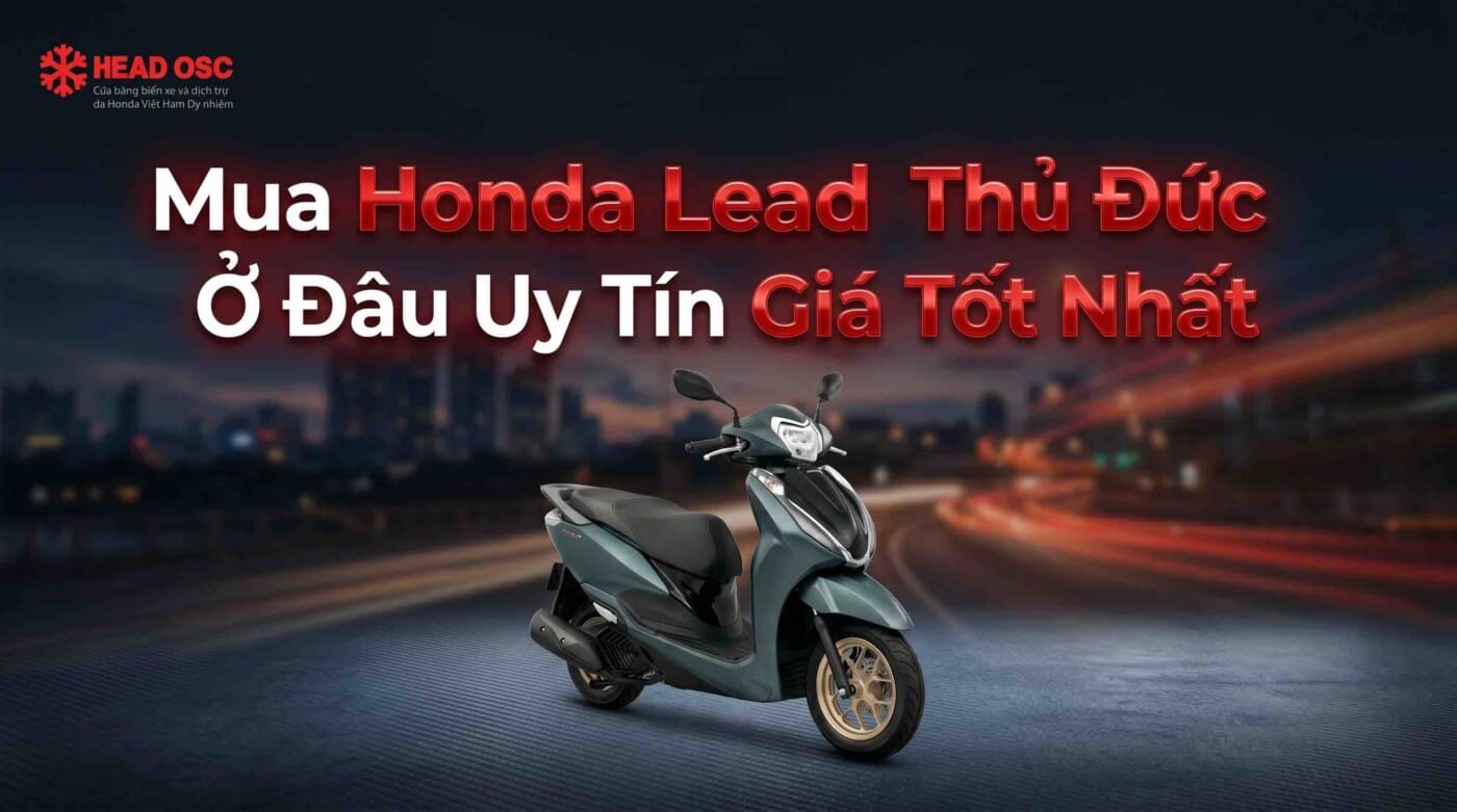 mua-honda-lead-thu-duc-o-dau-uy-tin-gia-tot-nhat