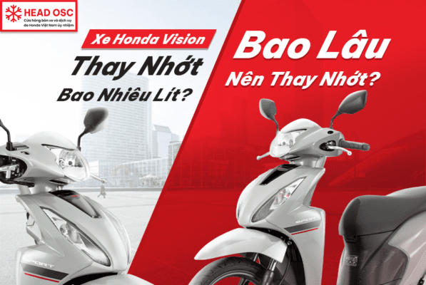 Xe Honda Vision Thay Nhớt Bao Nhiêu Lít? Bao Lâu Nên Thay Nhớt?