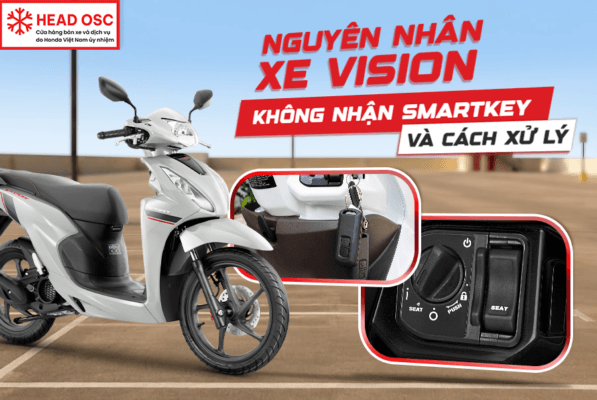 Nguyên Nhân Xe Vision Không Nhận Smartkey Và Cách Xử Lý