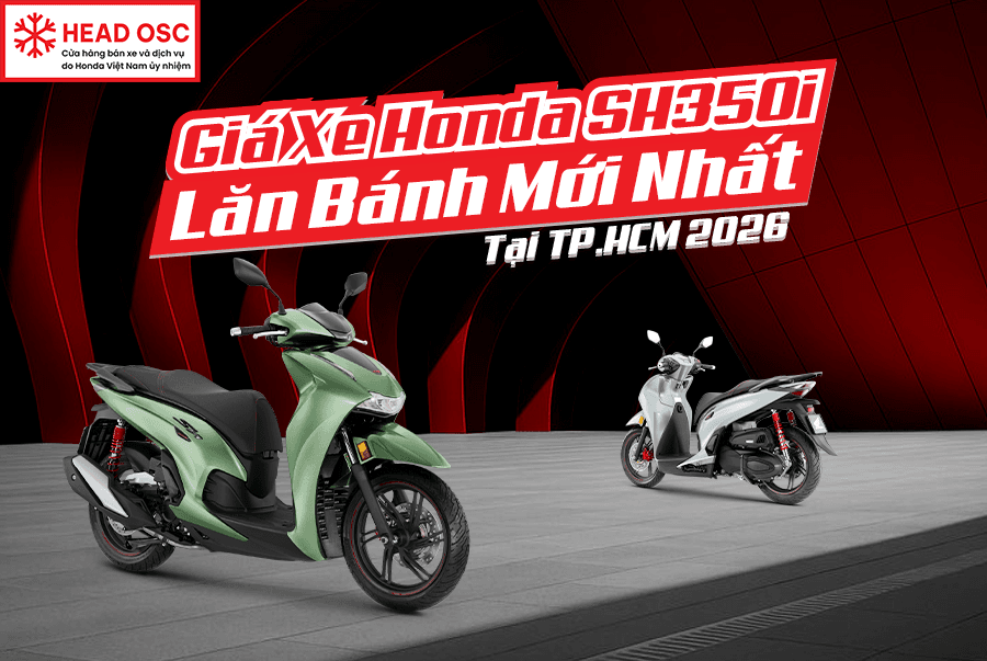 Giá Xe Honda SH350i Lăn Bánh Mới Nhất Tại TP.HCM 2026