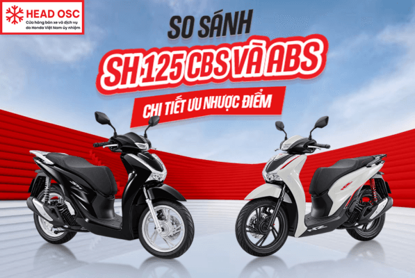 So Sánh SH 125 ABS Và CBS – Chi Tiết Ưu Nhược Điểm