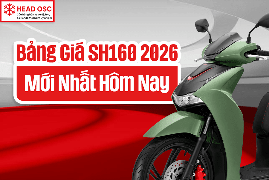 Bảng Giá SH160 2026 Mới Nhất Hôm Nay