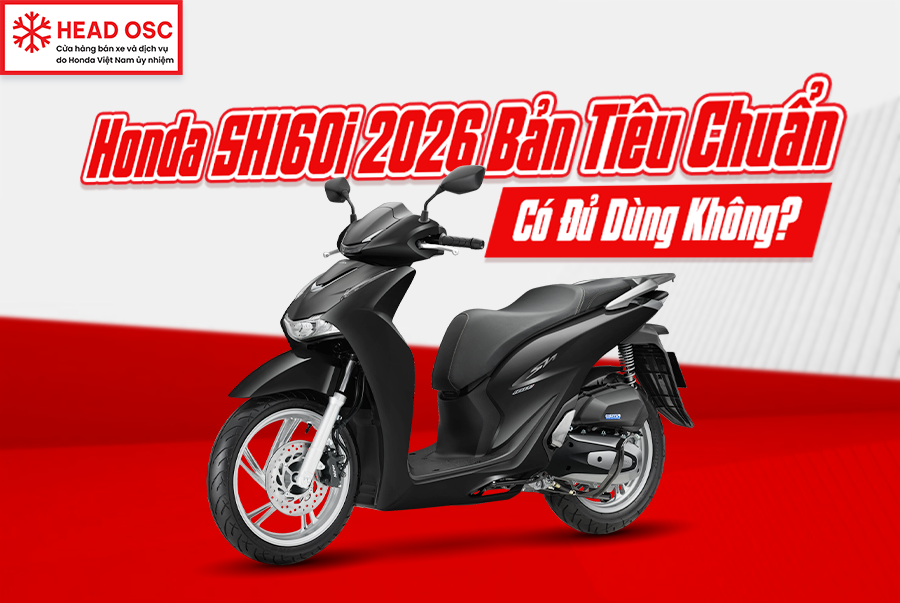 Honda SH160i 2026 Bản Tiêu Chuẩn Có Đủ Dùng Không?