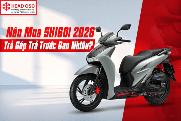 Nên Mua SH160i 2026 Trả Góp Trả Trước Bao Nhiêu?