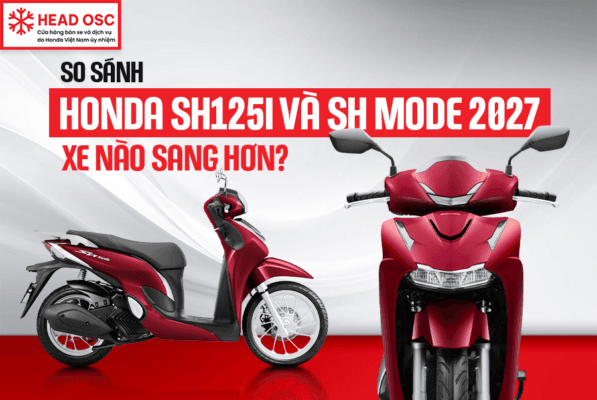 So Sánh Honda SH125i Và SH Mode 2027 - Xe Nào Sang Hơn?