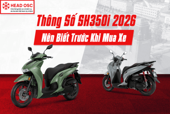 Thông Số SH350i 2026 Nên Biết Trước Khi Mua Xe